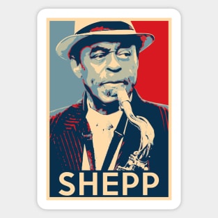 Archie Shepp Hope Poster - Greats of contemporary African American instrumental music Sticker